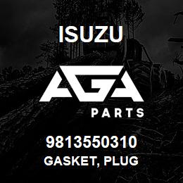 9813550310 Isuzu GASKET, PLUG | AGA Parts