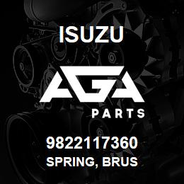 9822117360 Isuzu SPRING, BRUS | AGA Parts