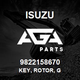 9822158670 Isuzu KEY, ROTOR, G | AGA Parts