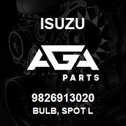 9826913020 Isuzu BULB, SPOT L | AGA Parts