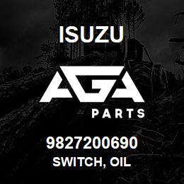 9827200690 Isuzu SWITCH, OIL | AGA Parts