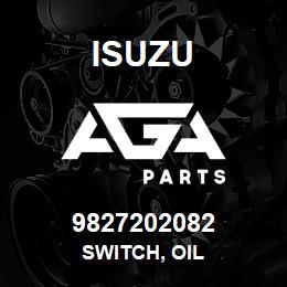 9827202082 Isuzu SWITCH, OIL | AGA Parts