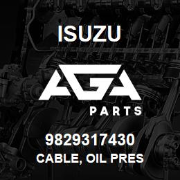 9829317430 Isuzu CABLE, OIL PRES | AGA Parts