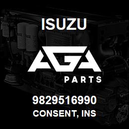 9829516990 Isuzu CONSENT, INS | AGA Parts