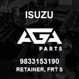 9833153190 Isuzu RETAINER, FRT S | AGA Parts