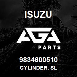 9834600510 Isuzu CYLINDER, SL | AGA Parts