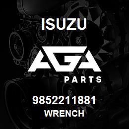 9852211881 Isuzu WRENCH | AGA Parts