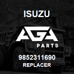 9852311690 Isuzu REPLACER | AGA Parts