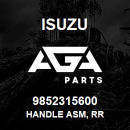 9852315600 Isuzu HANDLE ASM, RR | AGA Parts