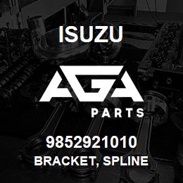 9852921010 Isuzu BRACKET, SPLINE | AGA Parts