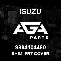 9884104480 Isuzu SHIM, FRT COVER | AGA Parts