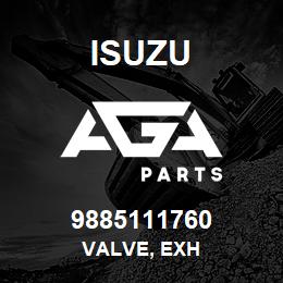 9885111760 Isuzu VALVE, EXH | AGA Parts