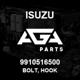 9910516500 Isuzu BOLT, HOOK | AGA Parts