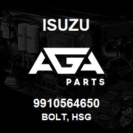 9910564650 Isuzu BOLT, HSG | AGA Parts