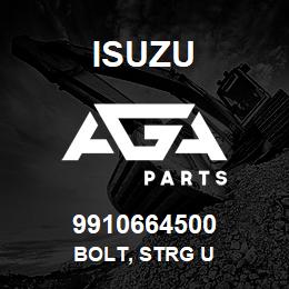 9910664500 Isuzu BOLT, STRG U | AGA Parts