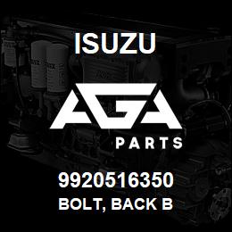 9920516350 Isuzu BOLT, BACK B | AGA Parts