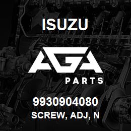 9930904080 Isuzu SCREW, ADJ, N | AGA Parts