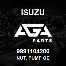 9991104200 Isuzu NUT, PUMP GE | AGA Parts