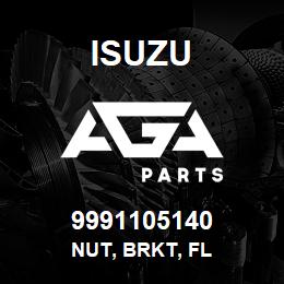 9991105140 Isuzu NUT, BRKT, FL | AGA Parts