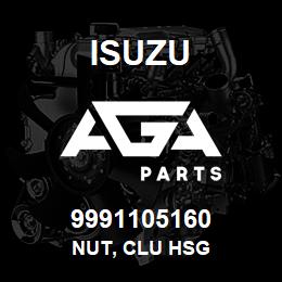 9991105160 Isuzu NUT, CLU HSG | AGA Parts