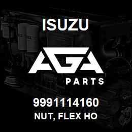 9991114160 Isuzu NUT, FLEX HO | AGA Parts