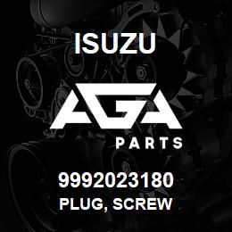 9992023180 Isuzu PLUG, SCREW | AGA Parts