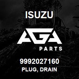 9992027160 Isuzu PLUG, DRAIN | AGA Parts