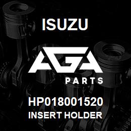 HP018001520 Isuzu INSERT HOLDER | AGA Parts