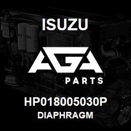 HP018005030P Isuzu DIAPHRAGM | AGA Parts