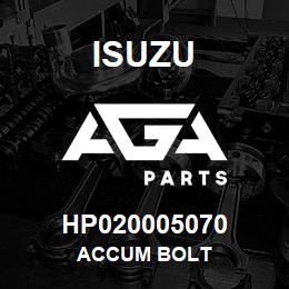 HP020005070 Isuzu ACCUM BOLT | AGA Parts