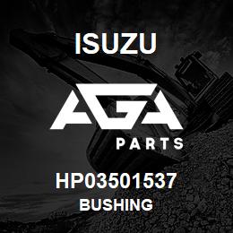 HP03501537 Isuzu BUSHING | AGA Parts