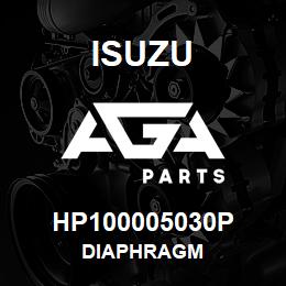 HP100005030P Isuzu DIAPHRAGM | AGA Parts