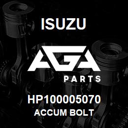 HP100005070 Isuzu ACCUM BOLT | AGA Parts