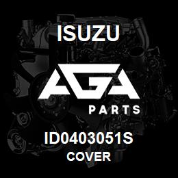 ID0403051S Isuzu COVER | AGA Parts