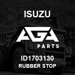 ID1703130 Isuzu RUBBER STOP | AGA Parts