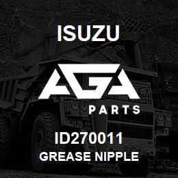 ID270011 Isuzu GREASE NIPPLE | AGA Parts