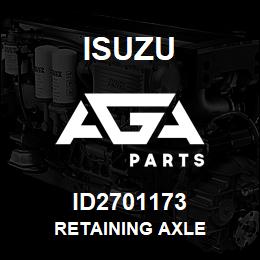 ID2701173 Isuzu RETAINING AXLE | AGA Parts