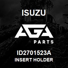 ID2701523A Isuzu INSERT HOLDER | AGA Parts