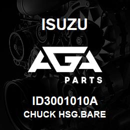 ID3001010A Isuzu CHUCK HSG.BARE | AGA Parts