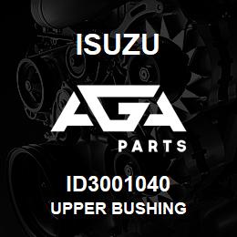 ID3001040 Isuzu UPPER BUSHING | AGA Parts