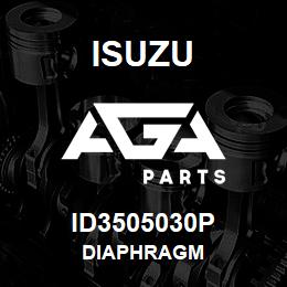 ID3505030P Isuzu DIAPHRAGM | AGA Parts