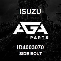 ID4003070 Isuzu SIDE BOLT | AGA Parts