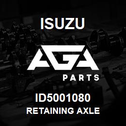 ID5001080 Isuzu RETAINING AXLE | AGA Parts