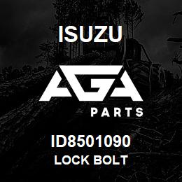 ID8501090 Isuzu LOCK BOLT | AGA Parts