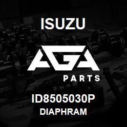 ID8505030P Isuzu DIAPHRAM | AGA Parts