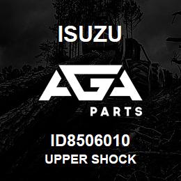 ID8506010 Isuzu UPPER SHOCK | AGA Parts