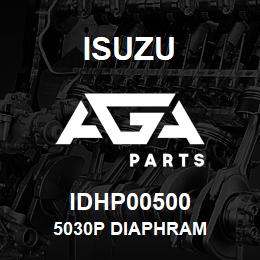 IDHP00500 Isuzu 5030P DIAPHRAM | AGA Parts