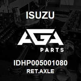 IDHP005001080 Isuzu RET.AXLE | AGA Parts