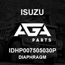 IDHP007505030P Isuzu DIAPHRAGM | AGA Parts