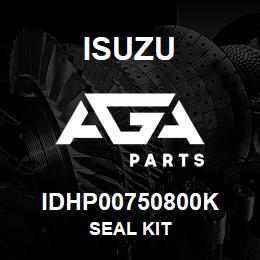 IDHP00750800K Isuzu SEAL KIT | AGA Parts